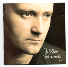 Phil Collins  -  but seriously