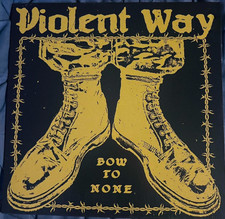 VIOLENT WAY Bow To None LP