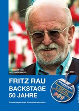 Fritz Rau | FRITZ RAU - BACKSTAGE 50 JAHRE | Taschenbuch | Deutsch (2016)