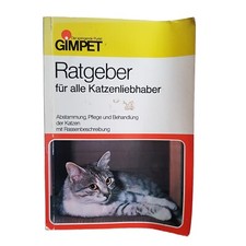 Gimpet - Ratgeber für alle Katzenliebhaber - Abstammung, Plfege, Behandlung