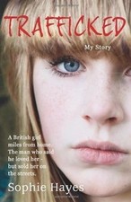 Trafficked: The Terrifying True Story of a British Girl ... | Buch | Zustand gut