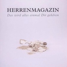 Herrenmagazin Das wird alles einmal Dir gehören CD Indie Rock Hamburg