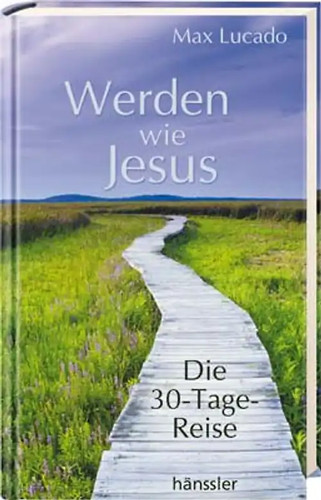 Werden wie jesus - werden,
