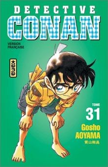 Détective conan tome 31 - détective,