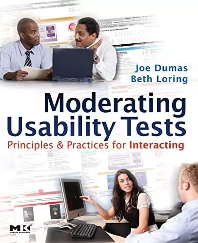 Moderating usability tests - moderating,