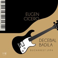 Eugen Cicero & Decebal Badila