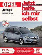 OPEL ZAFIRA B, Reparaturanleitung Jetzt helfe ich mir selbst, Reparatur-Handbuch
