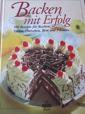 Backen mit Erfolg 500 Rezepte