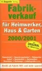 Fabrikverkauf für Heimwerker