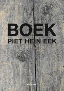 Piet hein eek 1990 2006 - hein, 1990-2006