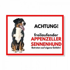 Appenzeller Sennenhund Freilaufender Hund Dog Schild Spruch Türschild Hundeschil