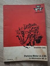 Massey Ferguson Perkins Motor A 4.99 Mähdrescher MF31 Ersatzteilliste