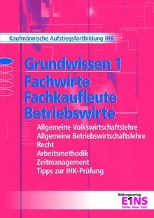 Grundwissen fachwirte - grundwissen, 1: