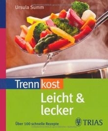 Trennkost leicht lecker - leicht,