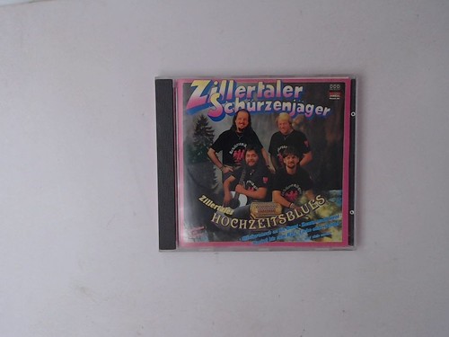 Zillertaler hochzeitsblues - zillertaler,