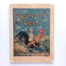 1925 Bunte Welt Bilderbuch, Albert Gergel, Hans Volkmann, Humperdinck, Enßlin