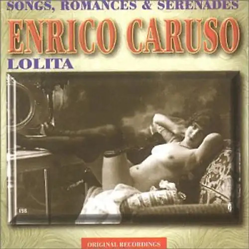 Enrico caruso lolita songs - caruso,