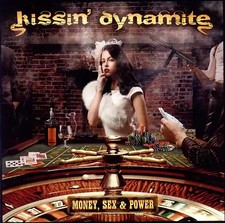 Kissin' Dynamite - Money, Sex