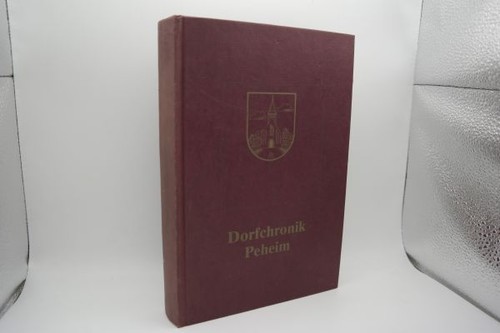 Dorfchronik peheim 1986 - dorfchronik,