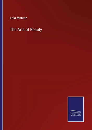 The arts beauty lola - beauty, montez
