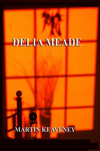 Martin keaveney delia meade - martin,