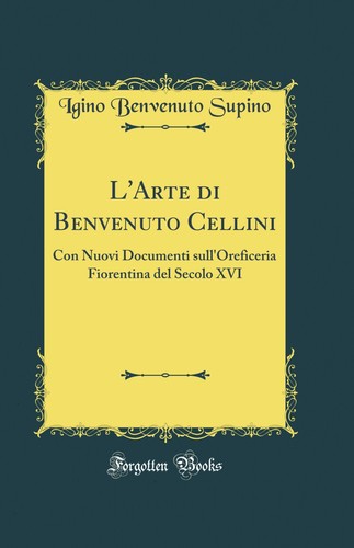 Arte benvenuto cellini - di,