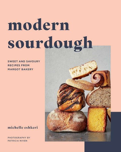 Modern sourdough sweet and - sourdough:,