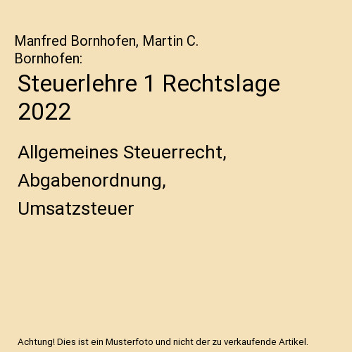 Steuerlehre rechtslage 2022 - rechtslage,