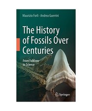 The History of Fossils Over Centuries: From Folklore to Science, Andrea Guerrini