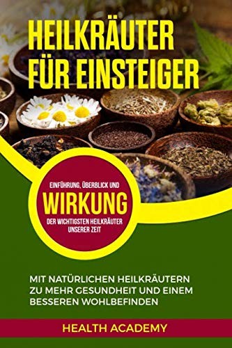 Heilkräuter einsteigerbuch - heilkräuter,