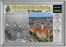Kalender Historisches Leipzig Ansichten Damals+Heute 2026 A4 quer offen A3