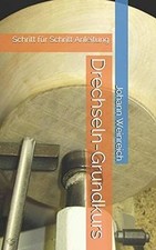 Drechseln-Grundkurs: Schritt