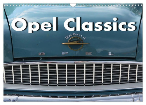Opel classics wandkalender - opel, (wandkalender