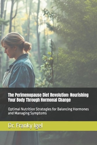 The perimenopause diet - the,