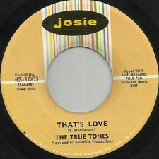The True Tones - That's Love /