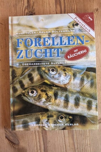 Forellenzucht mit räuchern - forellenzucht:,