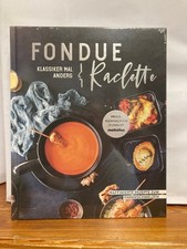 Fondue & Raclette Klassiker