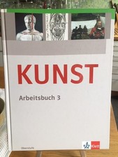 Kunst Arbeitsbuch 3 Oberstufe