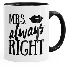 Kaffee-Tasse Mrs Always Right