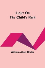 William Allen Bixler | Light