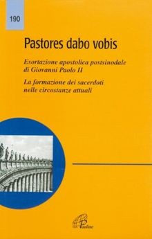 Pastores dabo vobis