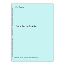 Die silberne Brücke. Bakos