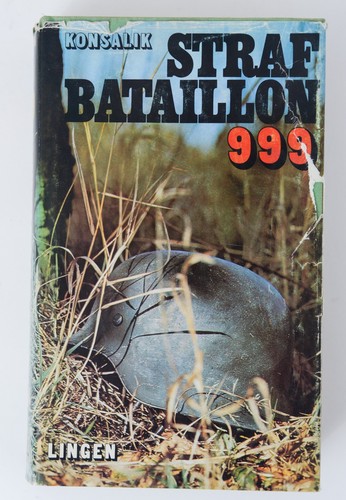 Strafbataillon 999 von heinz - von,