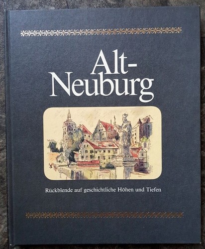 Alt neuburg rückblende auf - alt-neuburg.,