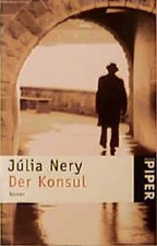 Der Konsul. Roman
