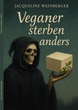 Veganer sterben anders (Buch)