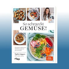 So schmeckt Gemüse! | Sophia
