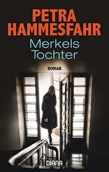 Merkels tochter roman von - roman,