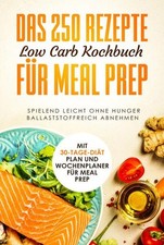 Das 250 Rezepte Low Carb