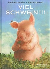 Viel Schwein!!! von Rudi
